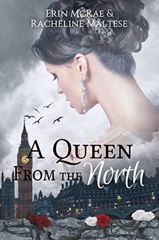 A Queen From The North by Erin McRae and Racheline Maltese
