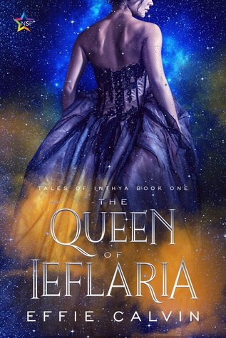 The Queen of Ieflaria by Effie Calvin