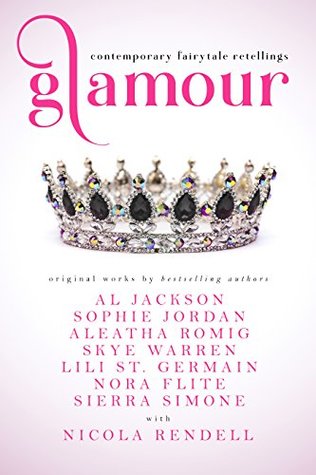 Glamour by Al Jackson, Sophie Jordan, Aleatha Romig, Skye Warrren, Lili St. Germain, Nora Flite, Sierra Simone, and Nicola Rendell