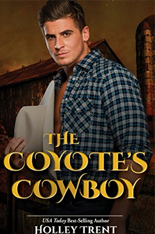 The Coyote's Cowboy by Holley Trent