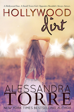 Hollywood Dirt by Alessandra Torre