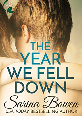 The Year We Fell Down by Sarina Bowen