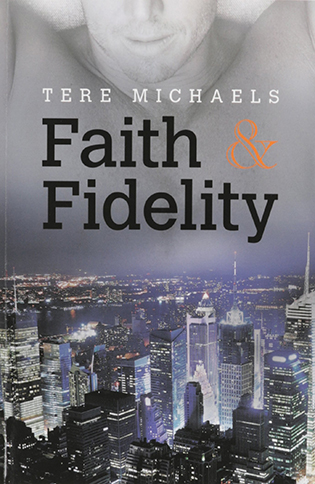 Faith and Fidelity by Tere Michaels