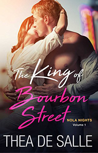 The King of Bourbon Street by Thea De Salle