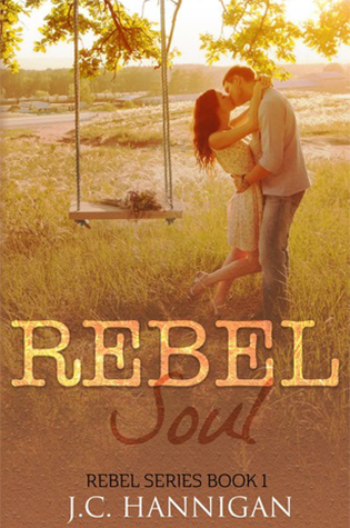 Rebel Soul by J.C. Hannigan