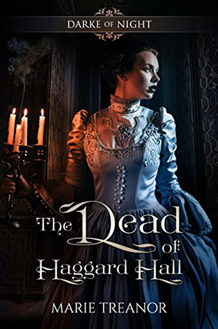 The Dead of Haggard Hall by Marie Treanor