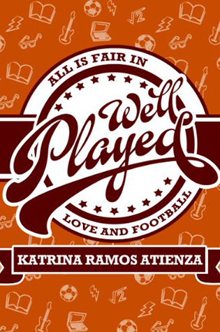 Well Played by Katrina Ramos Atienza