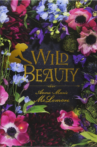 Wild Beauty by Anna Marie McLemore
