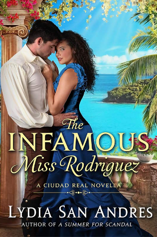 The Infamous Miss Rodriguez by Lydia San Andres