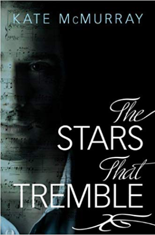 The Stars That Tremble by Kate McMurray