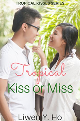 Tropical Kiss or Miss by Liwen Y. Ho