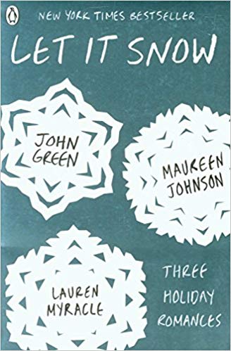 Let It Snow by John Green, Maureen Johnson, and Lauren Myracle