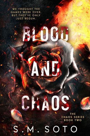 Blood and Chaos (Chaos #2) by S.M. Soto