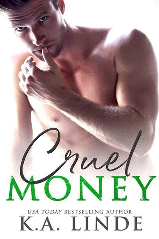 Cruel Money by K.A. Linde