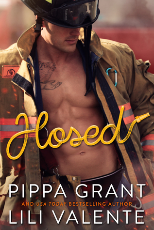 Hosed by Pippa Grant and Lili Valente