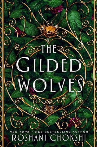 The Gilded Wolves by Roshani Choski