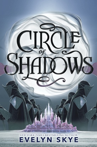 Circle of Shadows by Evelyn Skye