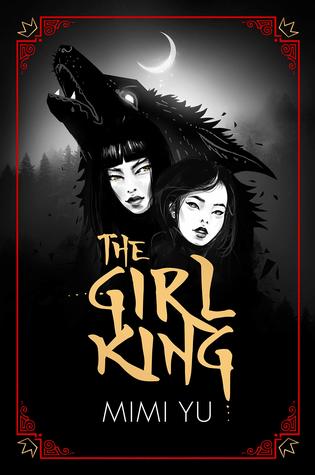 The Girl King by Mimi Yu