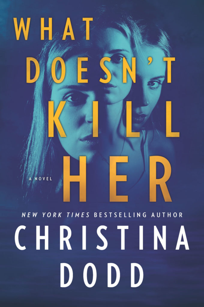 What Doesn't Kill Her by Christina Dodd