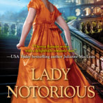 Lady Notorious by Theresa Romain