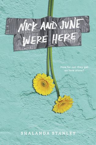 Nick and June Were Here by Shalanda Stanley