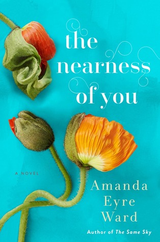 The Nearness of you by Amanda Eyre Ward
