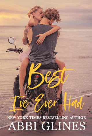 Best I've Ever Had by Abbi Glines