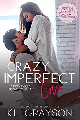Crazy Imperfect Love by K.L. Grayson