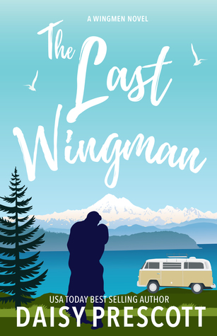 The Last Wingman by Daisy Prescott