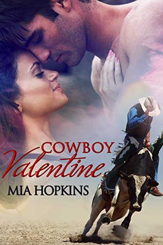 Cowboy Valentine by Mia Hopkins
