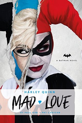 Harley Quinn Mad Love by Paul Dini