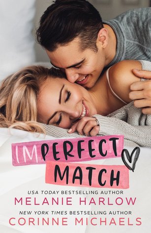 Imperfect Match by Melanie Harlow & Corinne Michaels