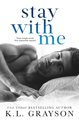Stay With Me by K. L. Grayson
