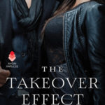 The Takeover Effect by Nisha Sharma