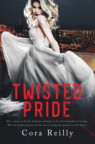 Twisted Pride by Cora Reilly