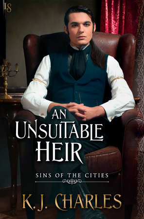 An Unsuitable Heir by K. J. Charles