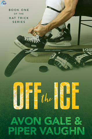 Off the Ice by Avon Gale and Piper Vaughn
