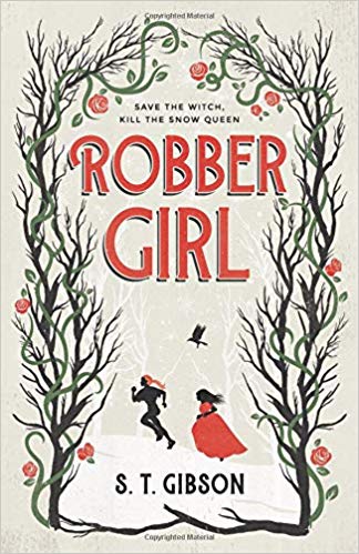 Robber Girl by S. T. Gibson