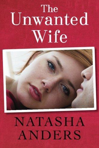 The Unwanted Wife by Natasha Anders