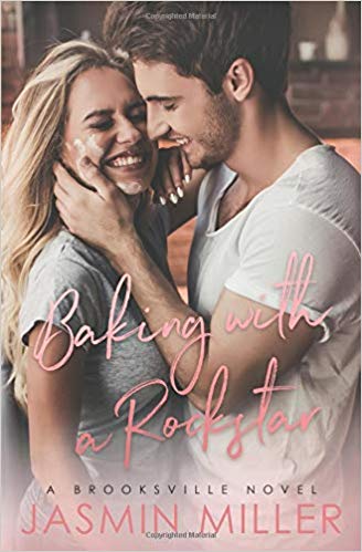 Baking With A Rockstar by Jasmin Miller