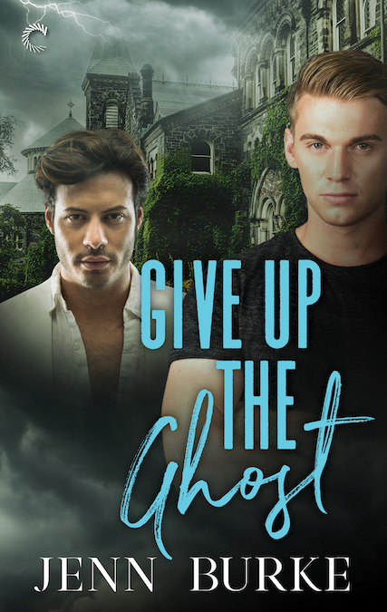 Give Up The Ghost by Jenn Burke