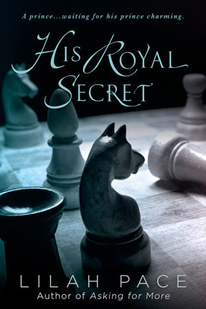 His Royal Secret by Lilah Pace