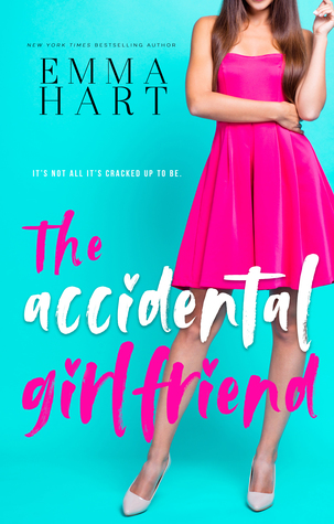 The Accidental Girlfriend by Emma Hart