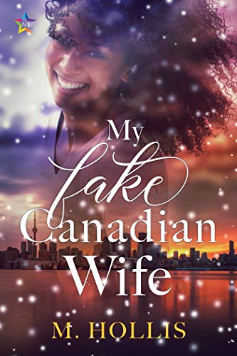 My Fake Canadian Wife by M. Hollis
