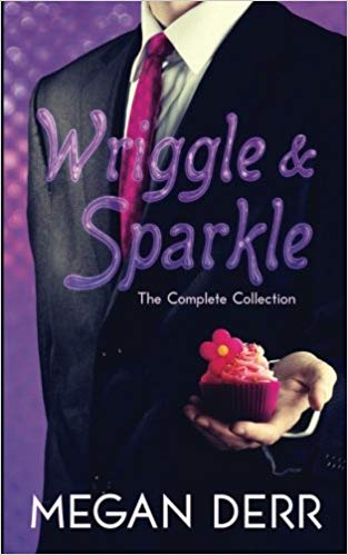 Wriggle and Sparkle by Megan Derr