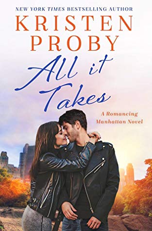 All It Takes (Romancing Manhattan #2) by Kristen Proby