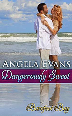 Dangerously Sweet by Angela Evans