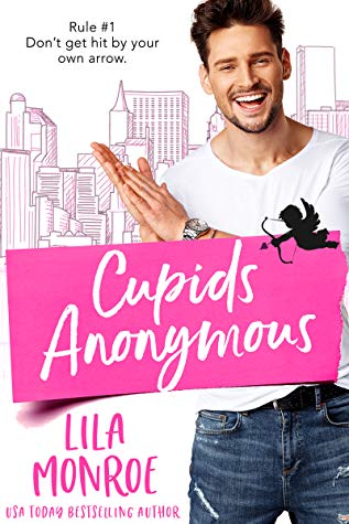 Cupids Anonymous by Lila Monroe