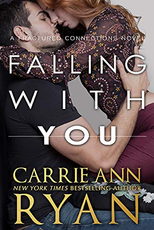 Falling With You by Carrie Ann Ryan