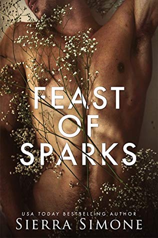 Feast of Sparks (Thornchapel #2) by Sierra Simone